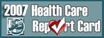 2007 Health Care Report Card